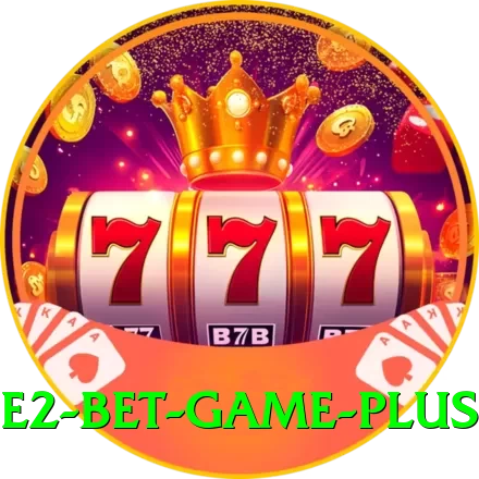 E2 Bet Game Plus - 2
